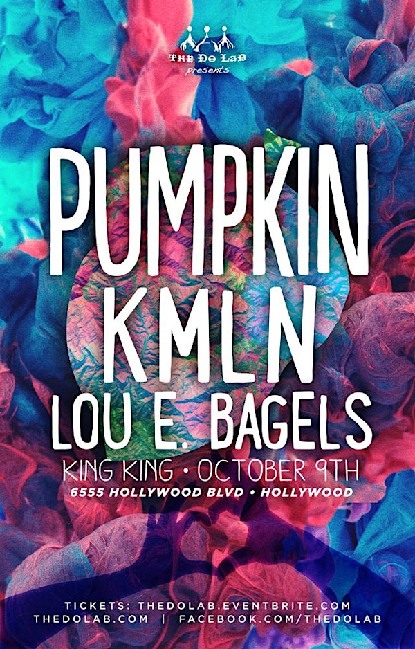 The Do LaB presents Pumpkin, KMLN, and Lou E. Bagels on October 9th.