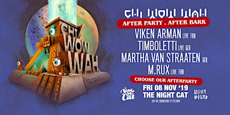 CHI WOW WAH TOWN Official After Party Viken Arman, Timboletti, Martha + primary image