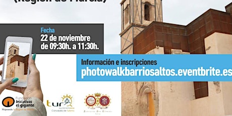#Photowalkbarriosaltos de Lorca