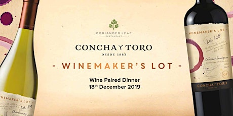 Concha y Toro Winemaker's Lot Wine Dinner @ Coriander Leaf (CHIJMES) primary image