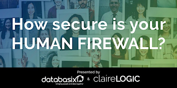 Lunch and Learn - How secure is your 'Human Firewall'