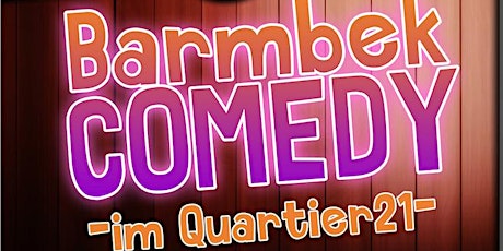 Barmbek Comedy im Q21 primary image