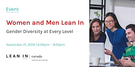 Lean In Canada - Vancouver: Women and Men Lean In – Gender Diversity at Every Level primary image