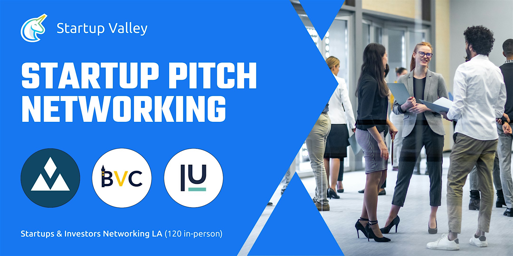 Startup Pitch  & Networking LA (120 in-person)