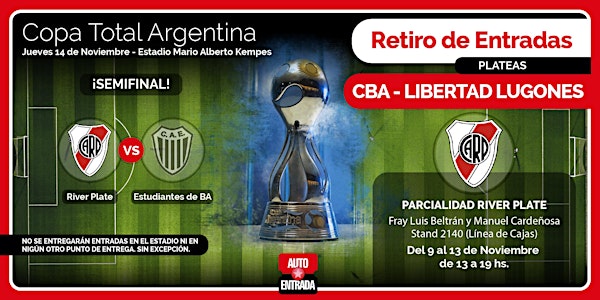 PLATEAS RIVER PLATE -RIVER vs ESTUDIANTES Bs.As - RETIRA LIBERTAD LUGONES CBA