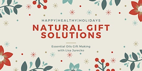 Holiday Gift Making with Essential Oils primary image
