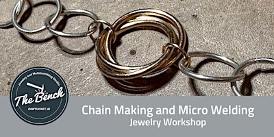 Chain making and Micro Welding