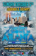 Positive Scribe Productions, Inc. presents "Sometimes It Snows in Atlanta" primary image