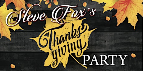 Steve Fox’s Thanksgiving Party at Pavilion Grille in Boca Raton! primary image