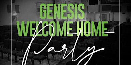 Genesis Welcome Home Service