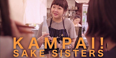 KAMPAI! Sake Sisters (P&L X HIFF) primary image