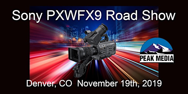 Sony PXW-FX9 and Alpha Camera/Lenses Demo Event