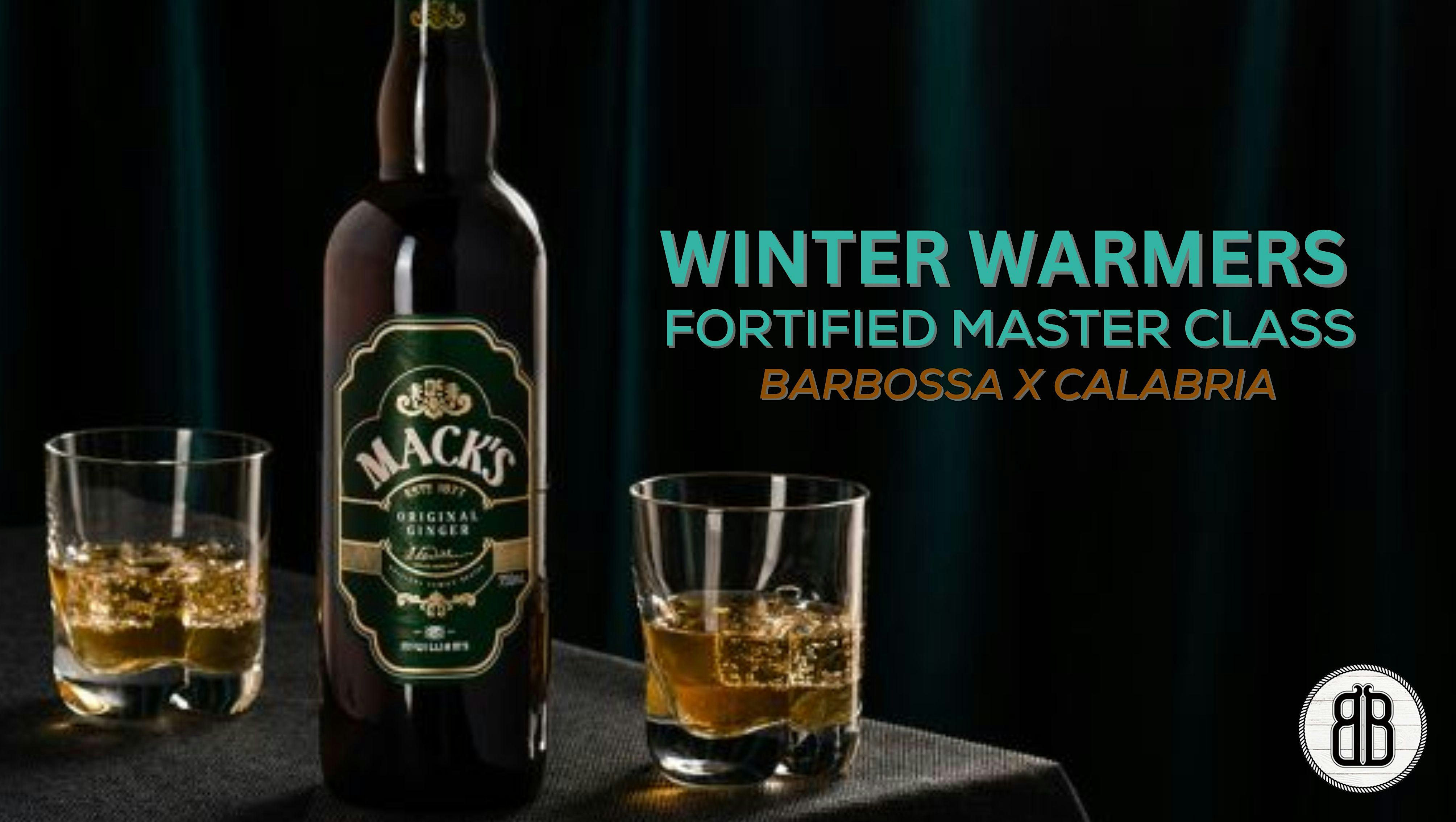 Winter Warmers Fortified Master Class- Barbossa X Calabria