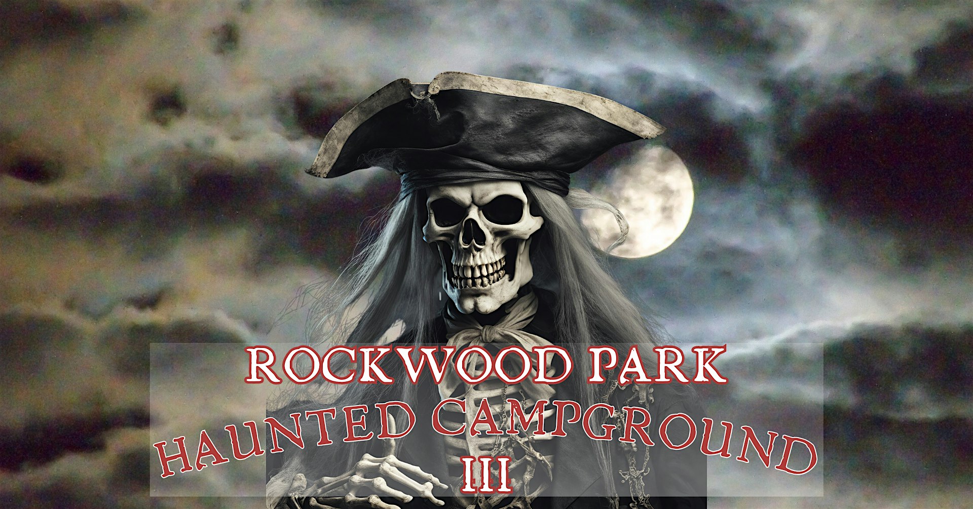 Rockwood Park Haunted Campground III