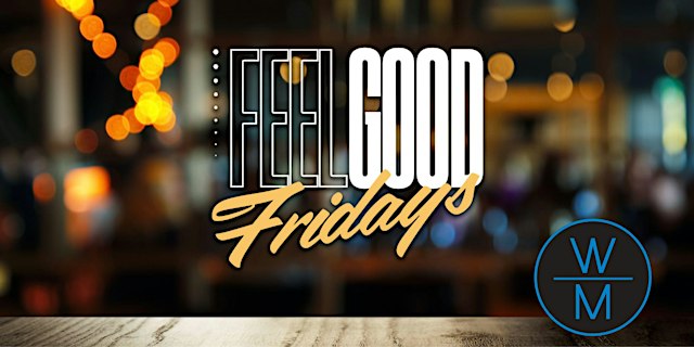Image principale de FEEL GOOD FRIDAYS | FREE ENTRY W/ RSVP TIL 11PM | WHISKY MISTRESS