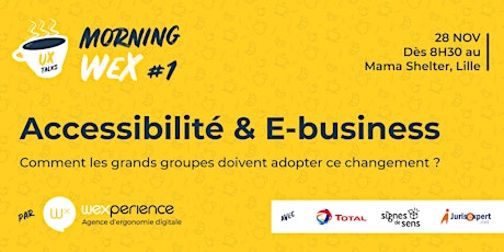 Morning Wex : Accessibilité & E-business