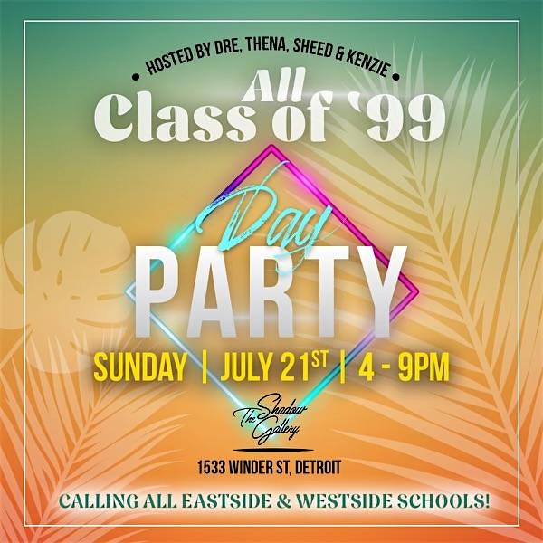 All Schools Class of 99  Day Party