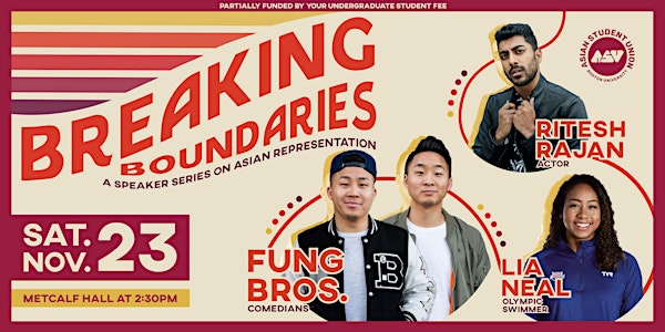 3rd Annual Breaking Boundaries: A Speaker Series on Asian Representation