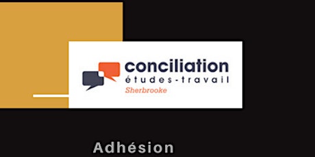  Adhésion Conciliation études- travail Sherbrooke primary image