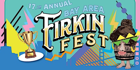 17th Annual Bay Area Firkin Fest primary image