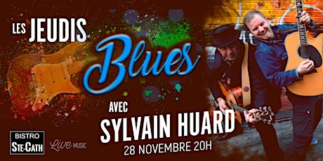 Les jeudis Blues avec Sylvain Huard primary image