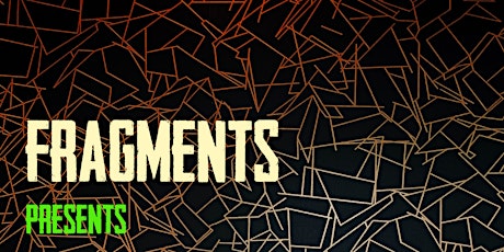 Fragments Presents: primary image
