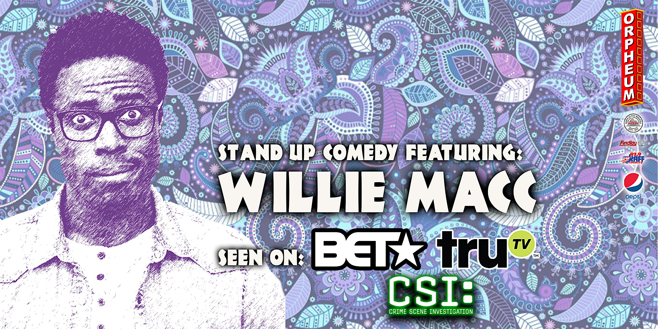 Stand Up Comedy Featuring Willie Macc Tickets The Orpheum