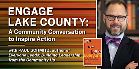 Engage Lake County: A Community Conversation to Inspire Action primary image