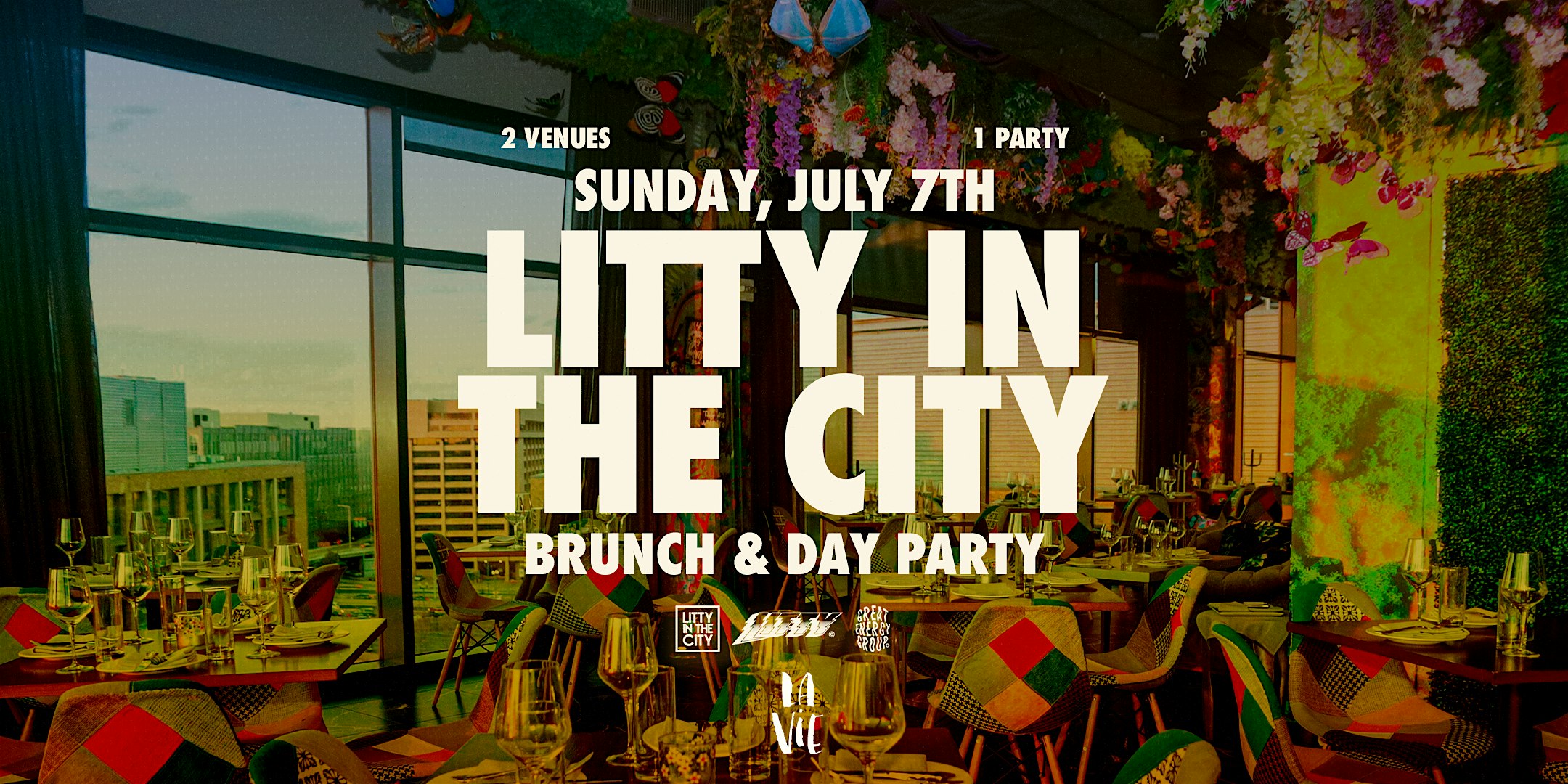 Litty in the City Brunch & Day Party at La Vie Penthouse |Sun. July 7th