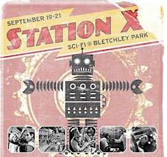 Station X: Sci Fi - Full Weekend Pass with Bletchley Park season ticket primary image