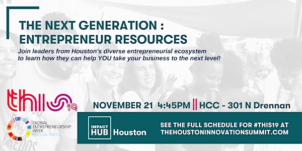 #THIS19  : The Next Generation : Entrepreneur Resources