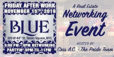 BLUE After-Work RE Networking Event. No Cover  with RSVP