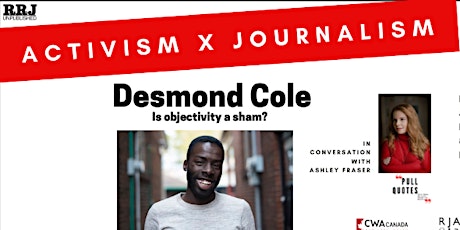 Journalism x Activism: In Conversation with Desmond Cole primary image