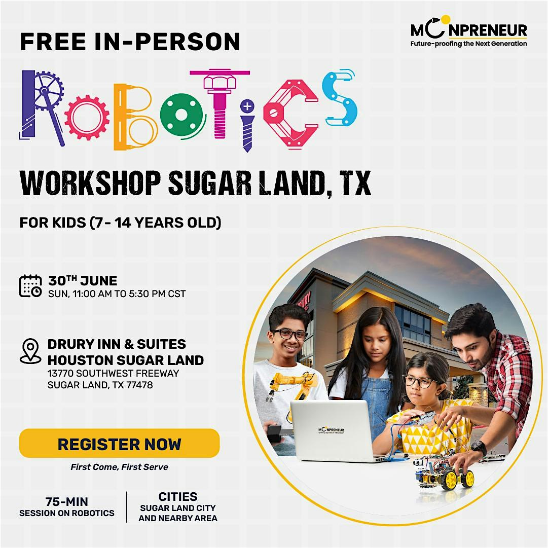 In-Person Free Robotics Workshop For Kids At Sugar Land, TX (7-14 Yrs)