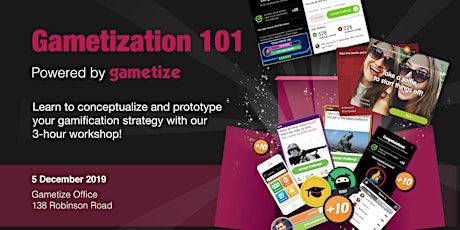 Gametization 101 Workshop, powered by Gametize