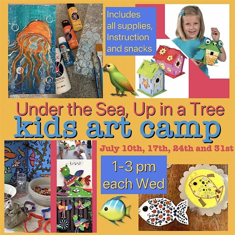 kid's art camp - Under the Sea, Up in a Tree