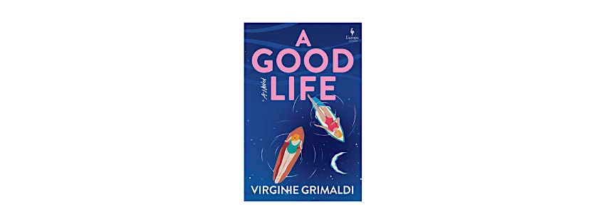 Fiction Book Club - A Good Life by Virginie Grimaldi