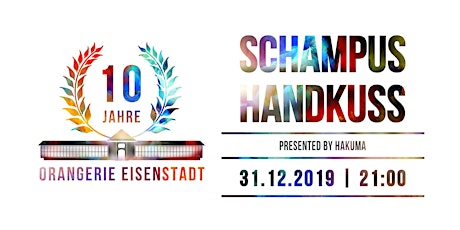 Hauptbild für Schampus & Handkuss | 31.12.2019 | Orangerie Eisenstadt
