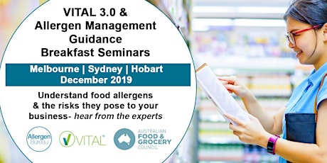 VITAL 3.0 and Allergen Management Guidance Breakfast Seminar (Melbourne) primary image
