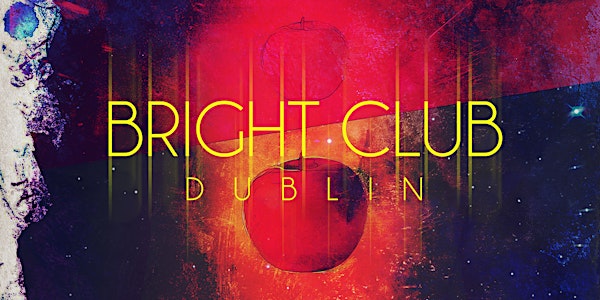 Bright Club Dublin November 27th 2019