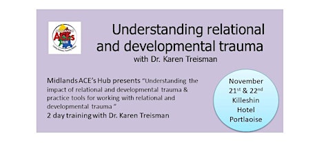 Dr. Karen Treisman Relational and Developmental Trauma 2 Day Training primary image