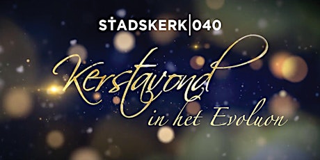Stadskerk 040 - Kerstavond 2019 dienst 1: 19.30 - 20.30u
