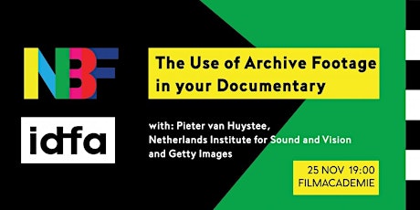 NBF IDFA Seminar: The Use of Archive Footage in Yo