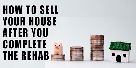 How to Sell Your House after you Complete the Rehab primary image