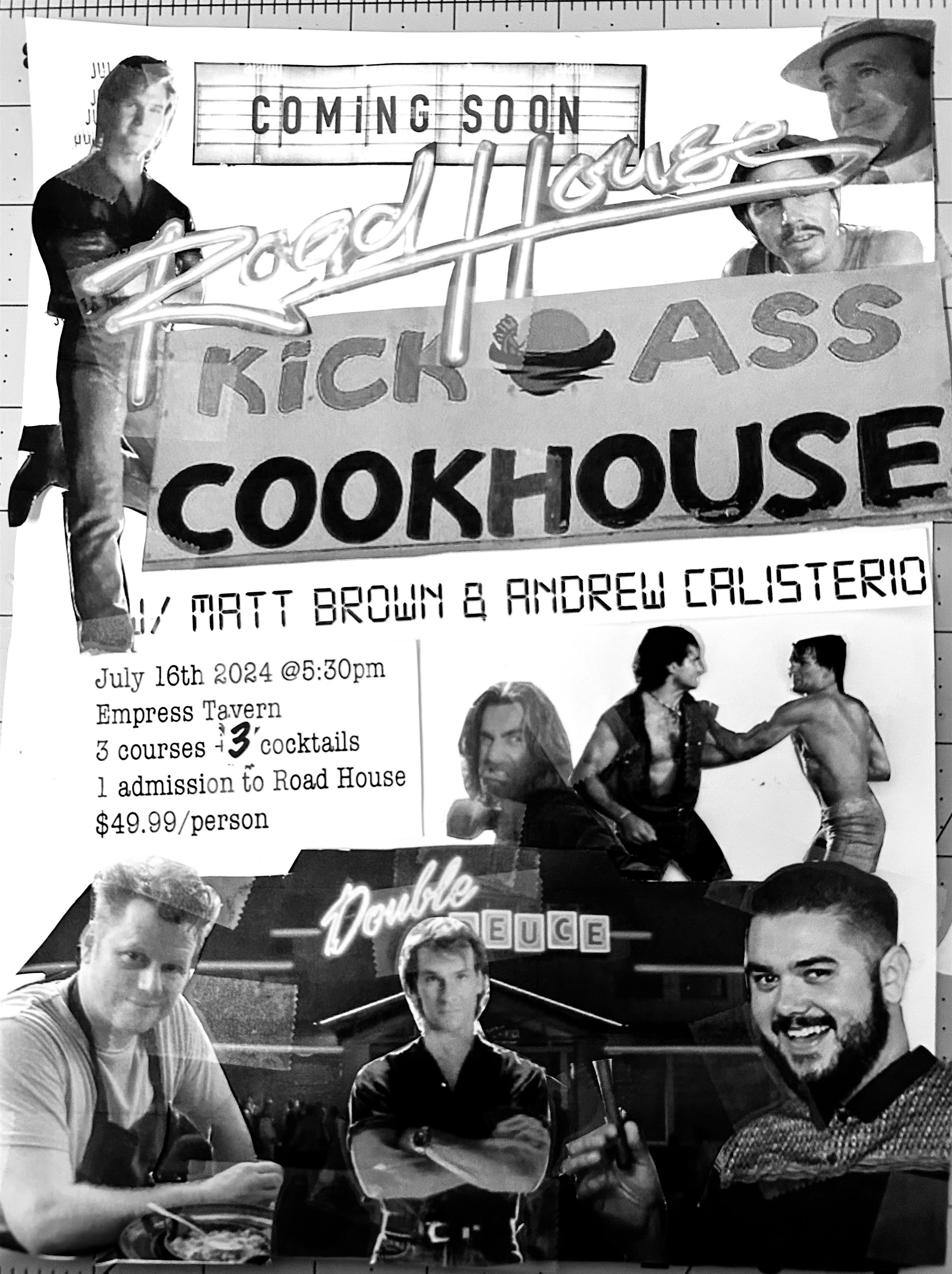 Kickass Cookhouse W\/ Chef Matt Brown and Andrew Calisterio