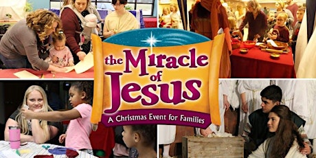 The Miracle of Jesus - A Christmas Event for Families primary image