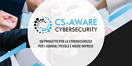 Immagine principale di CS-AWARE - UN PROGETTO PER LA CYBERSICUREZZA PER I COMUNI, PICCOLE E MEDIE IMPRESE 