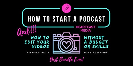 Start Your Podcast The Right Way & Video Editing 101 Bundle primary image