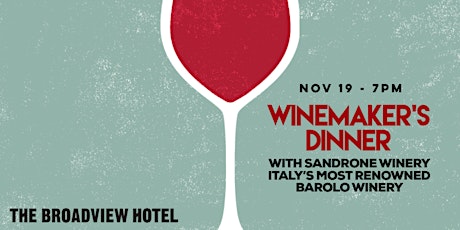 Winemaker's Dinner - Sandrone Winery x The Broadview Hotel