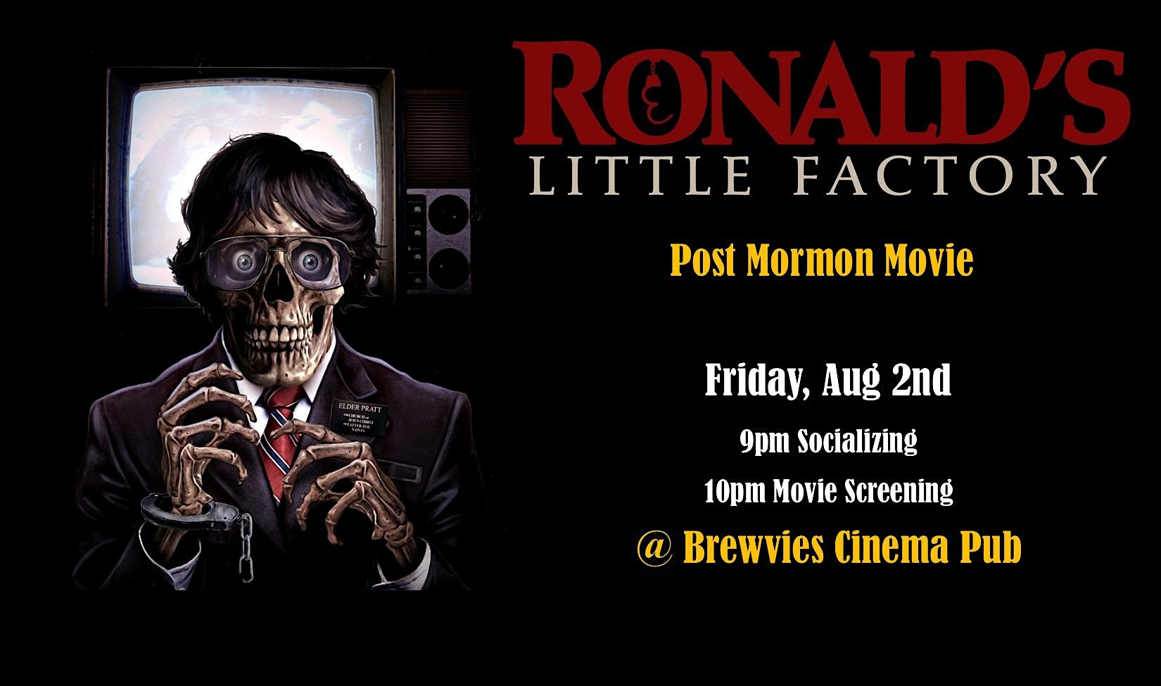 Ronald's Little Factory - Post Mormon Movie Event